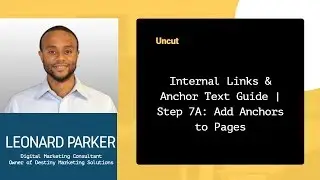 Internal Links & Anchor Text Guide | Step 7A: Add Anchors to Pages