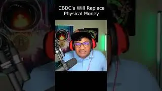 Central Bank Digital Currencies are Replacing Physical Money!