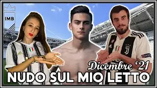 🔴 La JUVENTUS di DICEMBRE [NUDO SUL MIO LETTO feat. St3nik - Ep. 4]