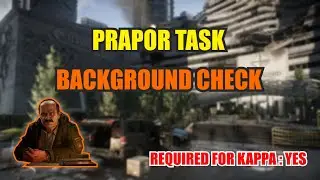 PRAPOR BACKGROUND CHECK TASK GUIDE PVP/PVE | ESCAPE FROM TARKOV INDONESIA
