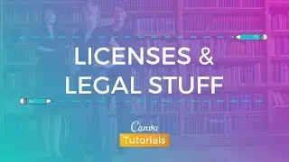Canva: Licenses & Legal Stuff