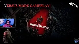 BACK 4 BLOOD MULTIPLAYER BETA- VERSUS MODE