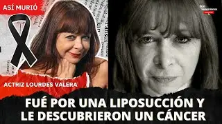 AS&Iacute; MURI0 LA ACTRIZ LOURDES VALERA / DETALLES QUE NO SABIAS