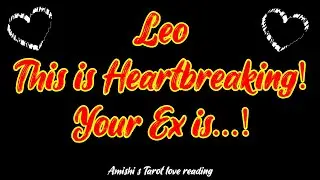 Leo Tarot LOVE Reading December 2021 This is Heartbreaking! Your Ex is... leo!