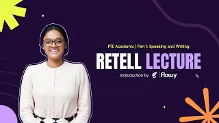 Intro to Part 1: Speaking & Writing - Retell Lecture | PTE Academic