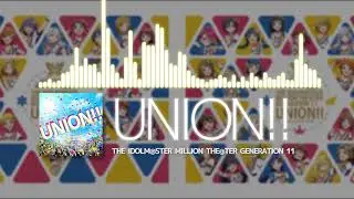 『THE IDOLM@STER MILLION THE@TER GENERATION 11 UNION!!』「UNION!!」(765 MILLION ALLSTARS)