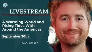 Around the Americas: Climate Change & Sea Level Rise