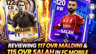 117 Maldini and 115 Salah Review!!!! My 1st Voiceover !!🤔🤔🤔