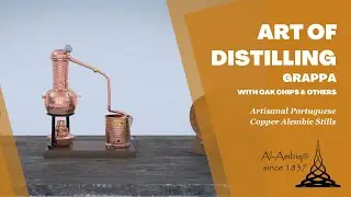 Art of Distilling Grappa with Oak Chips - Al-Ambiq®