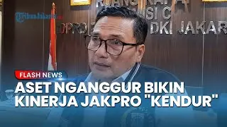 Kata DPRD DKI Jakarta: Banyak Aset Nganggur Jadi Penyebab Kinerja Jakpro Jauh Dari Harapan