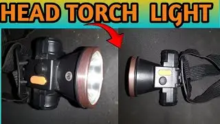 HEAD TORCH  LIGHT  //TECH NEW // TORCH  VIDEO NEW VIDEO
