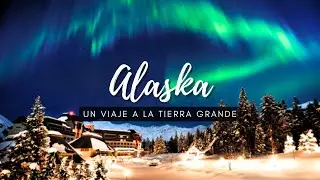 Descubre Alaska: Gu&iacute;a Completa de Viaje a la Tierra Grande