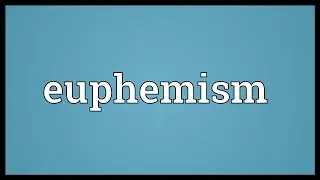 Euphemism Meaning
