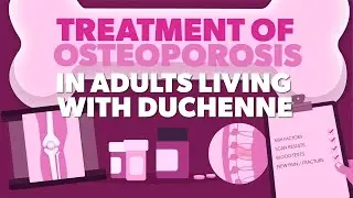 Treatment of Osteoporosis in Adults Living with Duchenne Muscular Dystrophy