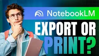 Can You Export or Print Notes From NotebookLM?