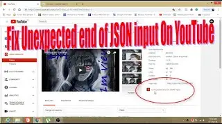 How To Fix Unexpected end of JSON input On YouTube | Thumbnail uploading guide- 2018