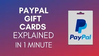 How Paypal Gift Cards Work In 2024?