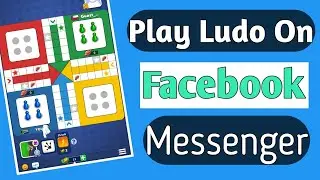 How to play Ludo on Facebook Messenger