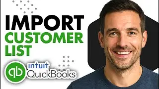 How To Import A Customer List To QuickBooks Online (Fast & Easy)(2026 Guide)