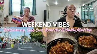 WEEKEND VIBES: BOOK UNBOXING, SCALP CARE, STREET FAIR & HEALTHY MEAL PREP