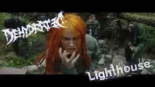 DEHYDRATED - LIGHTHOUSE [official video]