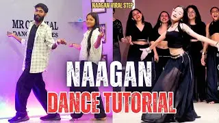 Naagan Song Viral Hook Step Dance Tutorial | Easy Naagan Dance Steps | Manish Kumar