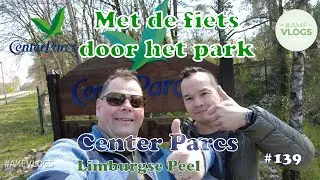 CENTER PARCS LIMBURGSE PEEL | OP DE FIETS HET PARK OVER | 139