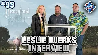 Leslie Iwerks Talks Disneyland Handcrafted Documentary - The WDW News Today Podcast: Episode 93