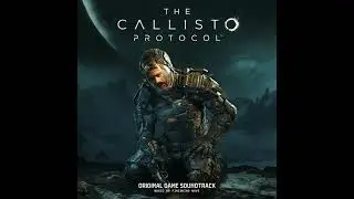 12  See You on the Other Side The Callisto Protocol (Original Game Soundtrack)