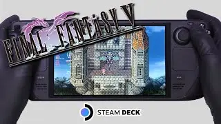 FINAL FANTASY V | Steam Deck Gameplay | Steam OS | Pixel Remaster Collection
