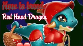 HOW TO BREED RED HOOD DRAGON (4 best combos + tips) | Dragon Mania Legends