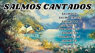 🎶🌄 10 Salmos Cantados para Reemprender el Camino con Dios | Nuevos Comienzos en Su Presencia 📖✨