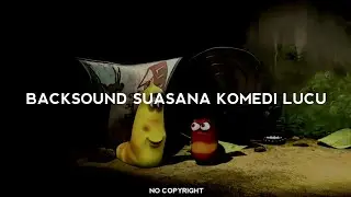 Backsound Komedi Lucu No Copyright | Koceak Music