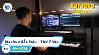 Mashup Sắc M&agrave;u Thư Ph&aacute;p Karaoke Tone Nam | T&ugrave;ng Dương | Sol Studio