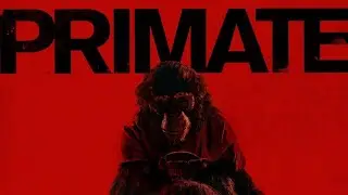 PRIMATE | KILLER CHIMP | CREATURE FEATURE | NEW HORROR FILM TRAILER | 2026
