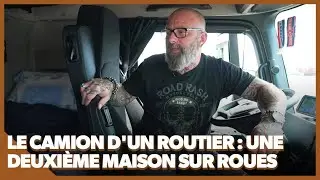 Le camion d'un routier : une deuxi&egrave;me maison sur roues