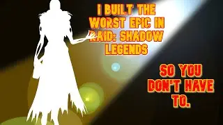 The WORST Epic In RAID | I Built Them, So You Don't Have To. | RAID: Shadow Legends