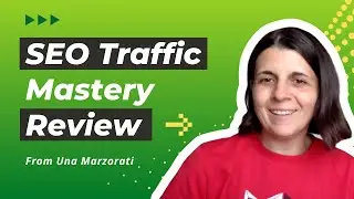 SEO Traffic Mastery Testimonial from Una Marzorati