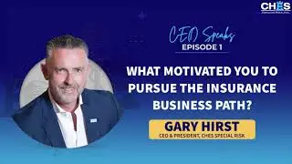 CEO Career Path #CEOSpeaks CHES Special Risk