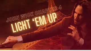 john wick || light em up