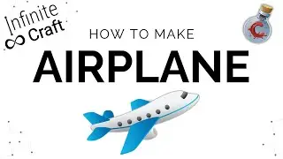 How to make Airplane in Infinite Craft?