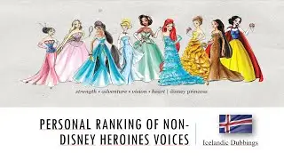 Personal Ranking : Icelandic Non/Disney Princesses