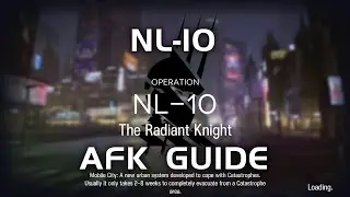 NL-10 | AFK Guide | Near Light | 【Arknights】