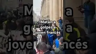 Asesinato de joven a manos de grupo antifa, aumenta clima de violencia en Francia #newsroom