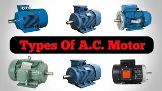 Types Of A.C. Moter || A.C. Moter And Their Types || Induction Moter Types || Universal Lineman