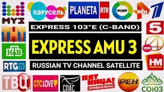 103E | EXPRESS AMU 3 at 103&deg;E | C-Band | Russian TV Channels Satellite | Dish Fitter | Karachi