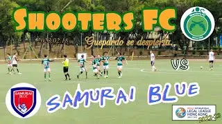 Shooters FC vs Samurai Blue ( Legal League Hong Kong  ) 2023.02.18