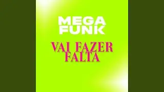 MEGA VAI FAZER FALTA