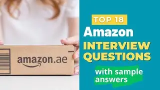Amazon Interview Questions and Answers for 2025