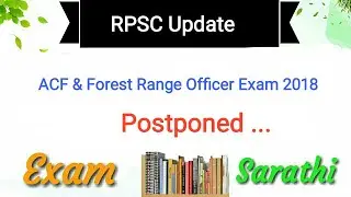 RPSC ACF & Forest Range Officer Exam 2018 Postponed| RPSC Latest News & Update| Exam Sarathi